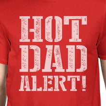 Load image into Gallery viewer, Hot Dad Alert Men&#39;s Red Short Sleeve Top Unique
