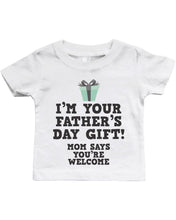 Load image into Gallery viewer, I&#39;m Your Father&#39;s Day Gift - Funny Graphic
