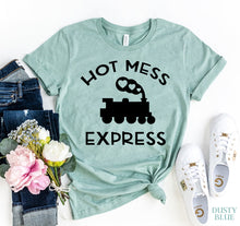 Load image into Gallery viewer, Hot Mess Express T-shirt
