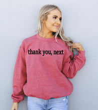 Load image into Gallery viewer, Thank You Next Sweatshirt
