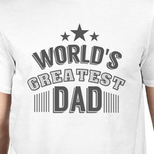 Load image into Gallery viewer, World&#39;s Greatest Dad Men&#39;s Graphic Shirt Fathers
