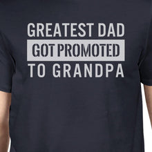 Load image into Gallery viewer, Got Promoted To Grandpa Men&#39;s Funny Graphic Shirt
