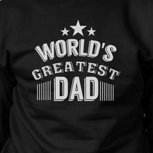 Load image into Gallery viewer, World&#39;s Greatest Dad Unisex Sweatshirt Funny

